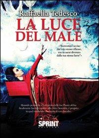 La luce del male - Raffaella Tedesco - copertina