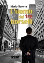 L' uomo dai tre borselli