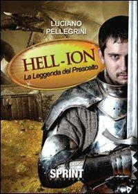 Hell-Ion la leggenda del prescelto - Luciano Pellegrini - copertina
