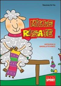 Mille risate. Antologia di 1000 barzellette spinte - Massimo De Vito - copertina