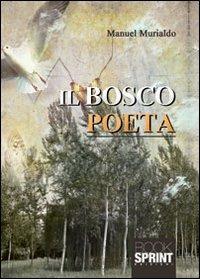 Il bosco poeta - Manuel Murialdo - copertina