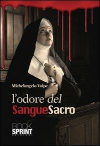L'odore del sangue sacro - Michelangelo Volpe - copertina