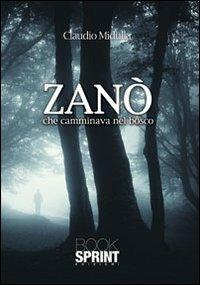 Zanò che camminava nel bosco - Claudio Midulla - copertina