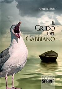 Il grido del gabbiano - Genesia Vincis - ebook