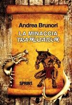 La minaccia tramutatum
