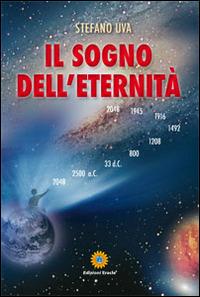 Il sogno dell'eternità - Stefano Uva - copertina