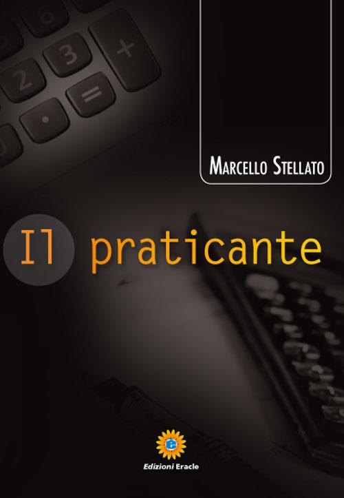 Il praticante - Marcello Stellato - copertina