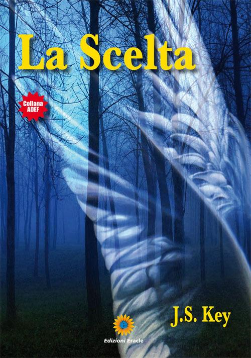 La scelta - J. S. Key - copertina