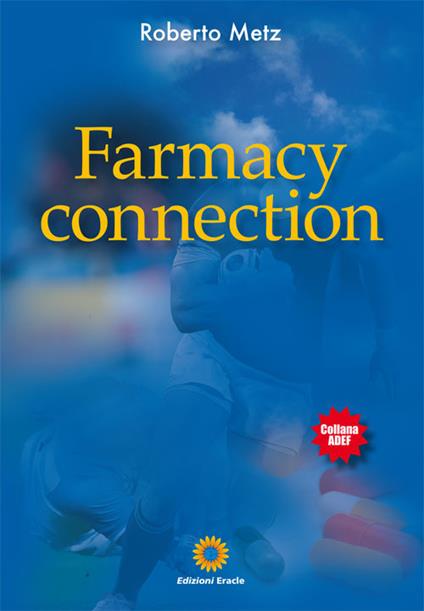 Osso da spolpare. Farmacy connection - Roberto Metz - copertina