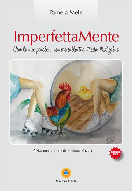 ImperfettaMente. Con le mie parole... sempre sulla tua strada #Ligabue - Pamela Mele - copertina