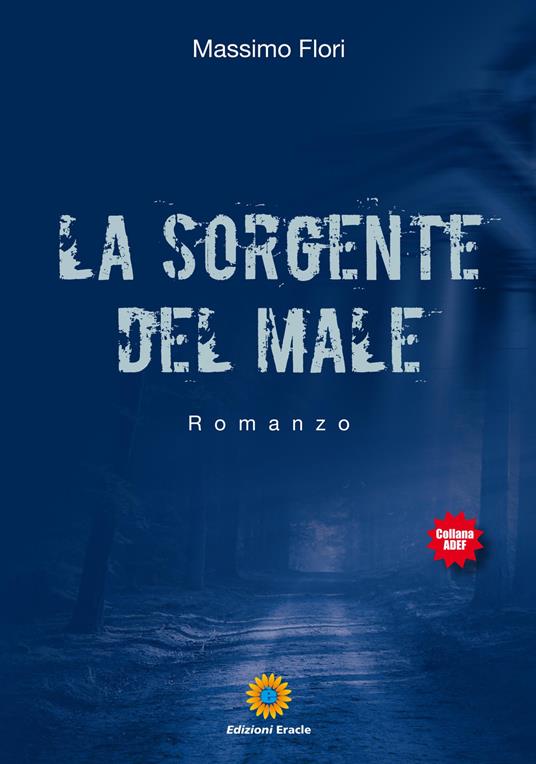 La sorgente del male - Massimo Flori - copertina