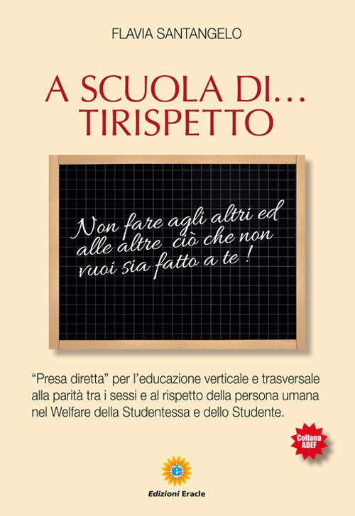 A scuola di... Tirispetto - Flavia Santangelo - copertina