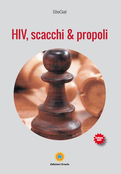 HIV, scacchi & propoli - SteGat - copertina