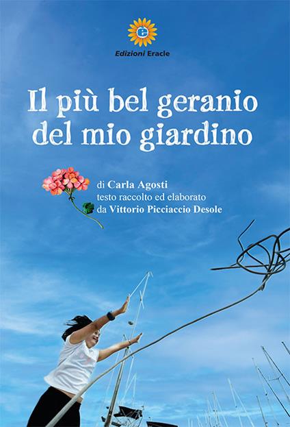 Il più bel geranio del mio giardino - Carla Agosti - copertina