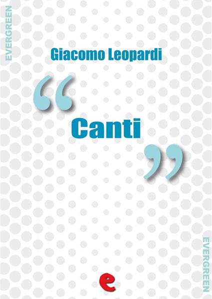 I canti - Giacomo Leopardi,Juri Signorini - ebook