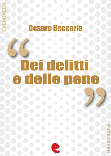 Dei delitti e delle pene - Cesare Beccaria - ebook