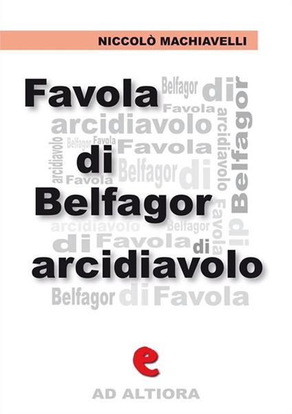 Favola di Belfagor arcidiavolo - Niccolò Machiavelli - ebook