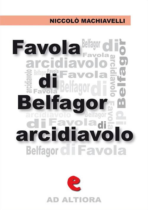 Favola di Belfagor arcidiavolo - Niccolò Machiavelli - ebook