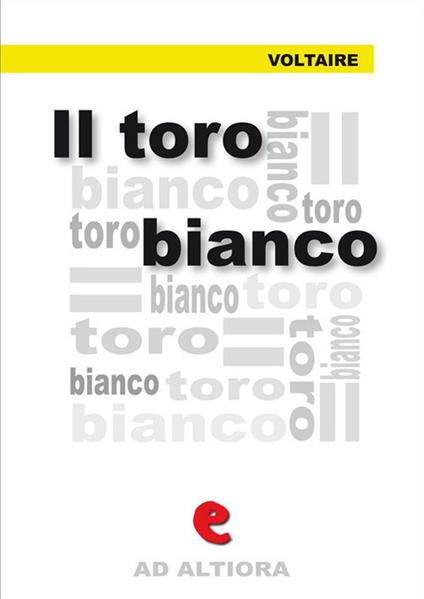 Il Toro Bianco - Voltaire - ebook