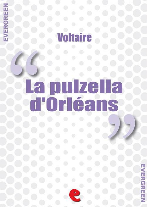 La Pulzella d'Orléans. Ediz. italiana e francese - Voltaire - ebook