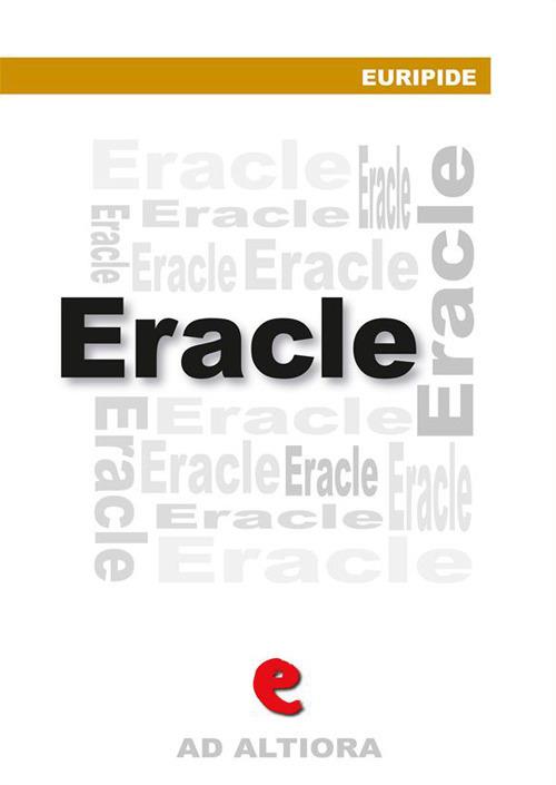 Eracle. Ediz. multilingue - Euripide,Ettore Romagnoli - ebook