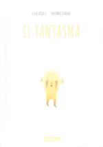 Il fantasma. Ediz. illustrata