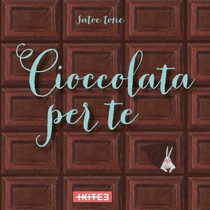 Cioccolata per te - Satoe Tone - copertina