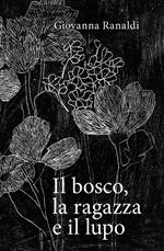 Il bosco, la ragazza e il lupo