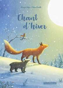 Chant d'hiver. Ediz. illustrata