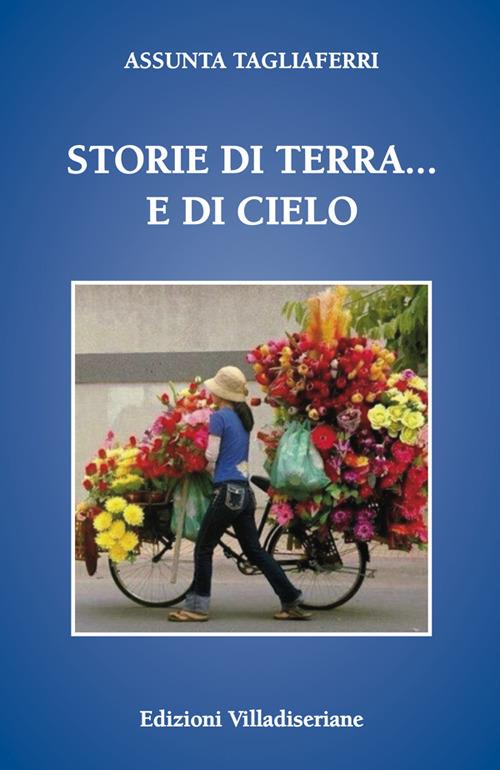 Storie di terra... e di cielo - Assunta Tagliaferri - copertina