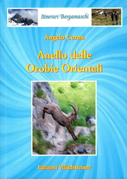 Anello delle Orobie orientali - Angelo Corna - copertina