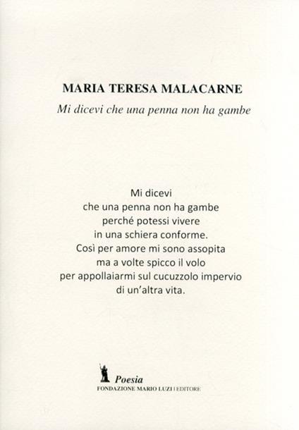 Mi dicevi che una penna non ha gambe - M. Teresa Malacarne - copertina