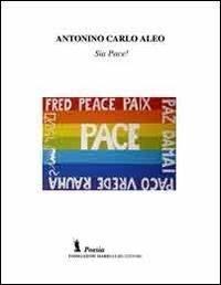Sia pace! - Antonio C. Aleo - copertina