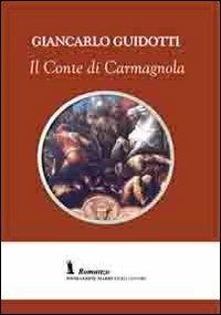 Il conte di Carmagnola - Giancarlo Guidotti - copertina
