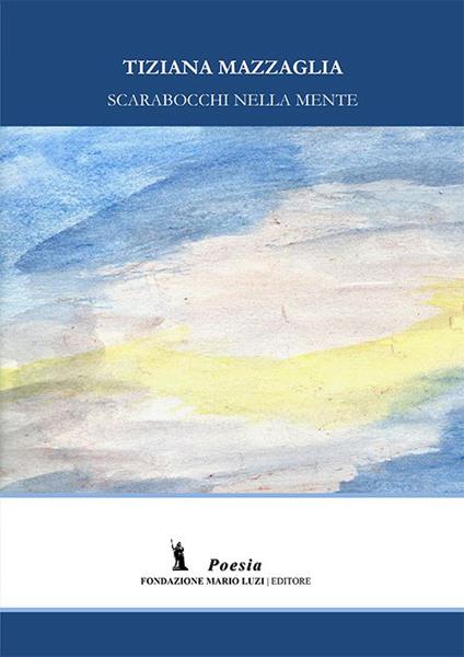 Scarabocchi nella mente - Tiziana Mazzaglia - copertina