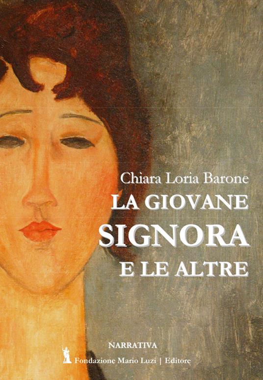 La giovane signora e le altre - Chiara Loria Barone - copertina