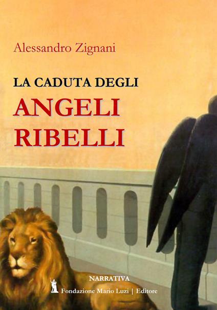 La caduta degli angeli ribelli - Alessandro Zignani - copertina