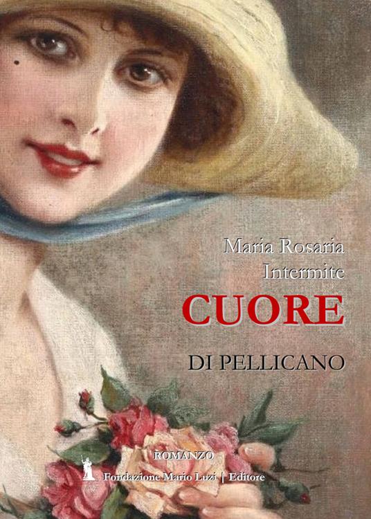 Cuore di pellicano - Maria Rosaria Intermite - copertina