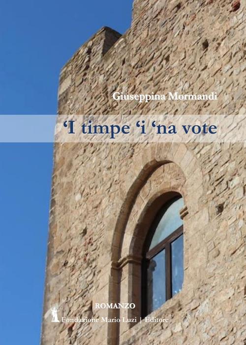'I timpe 'i 'na vote - Giuseppina Mormandi - copertina