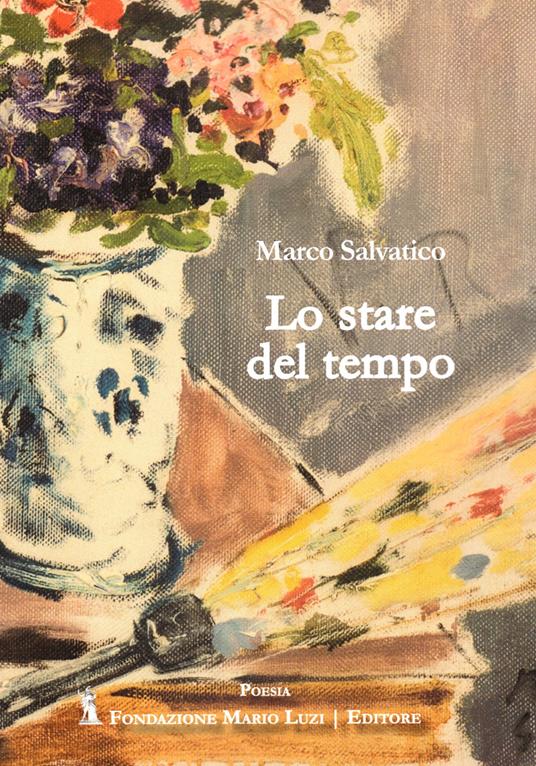 Lo stare del tempo - Marco Salvatico - copertina