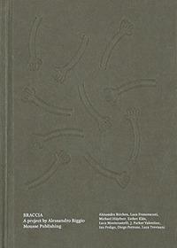 Braccia. A project by Alessandro Biggio. Ediz. italiana e inglese - copertina