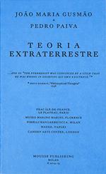 Teoria extraterrestre. Ediz. illustrata