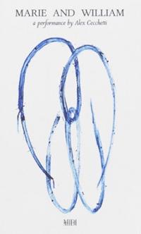 Marie and William. Ediz. illustrata - Alex Cecchetti - copertina