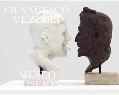 Francesco Vezzoli. Museo Museion. Ediz. multilingue - copertina
