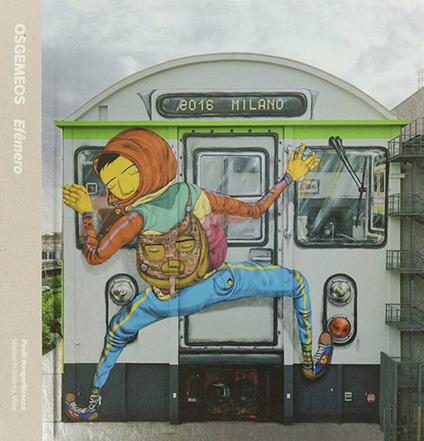 Osgemeos. Efêmero. Ediz. illustrata - copertina