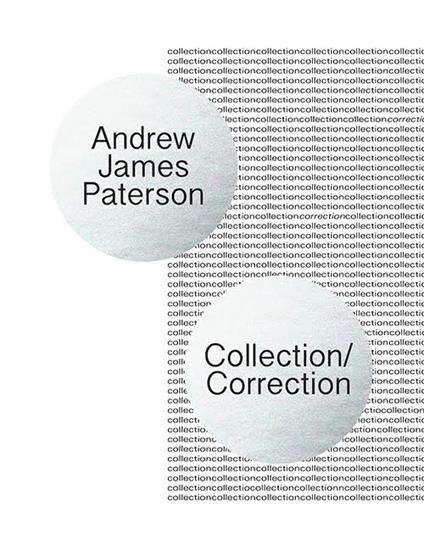 Collection/Correction. Ediz. illustrata - Paterson Andrew James - copertina