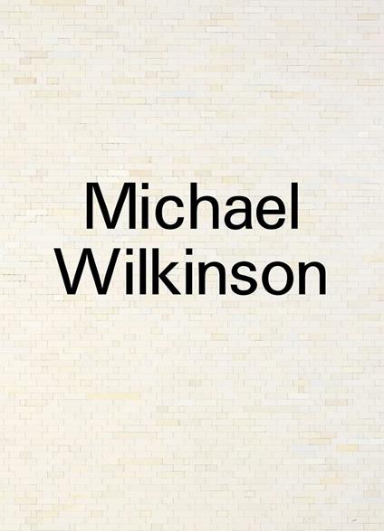 Michael Wilkinson. In Reverse - Owen Hatherley,Michael Ned Holte,Jon Savage - copertina