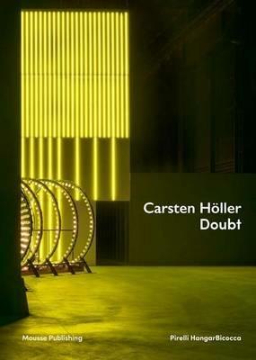Carsten Höller. Doubt. Ediz. italiana e inglese - copertina