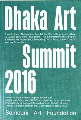 Dhaka art summit 2016. Criical writing ensembles. Ediz. illustrata - copertina