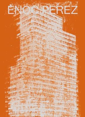 Enoc Perez. Liberty & restraint. Catalogo della mostra (Dallas, 14 gennaio-3 giugno 2018). Ediz. illustrata - copertina